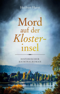 Heidrun Hurst - Mord auf der Klosterinsel