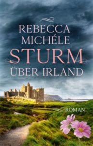 Rebecca Michéle - Sturm über Irland