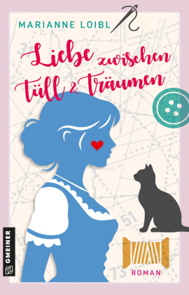 Marianne Loibl - Liebe zwichen Tüll & Träumen