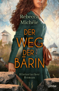 Rebecca Michéle - Der Weg der Bärin