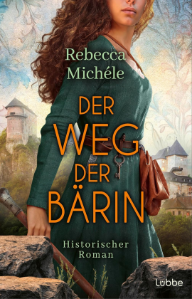 Rebecca Michéle - Der Weg der Bärin